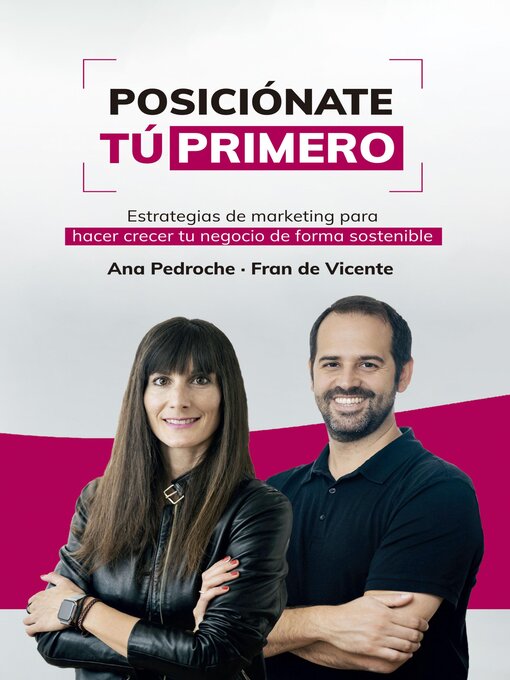 Title details for Posiciónate Tú Primero by Ana Pedroche y Fran de Vicente - Available